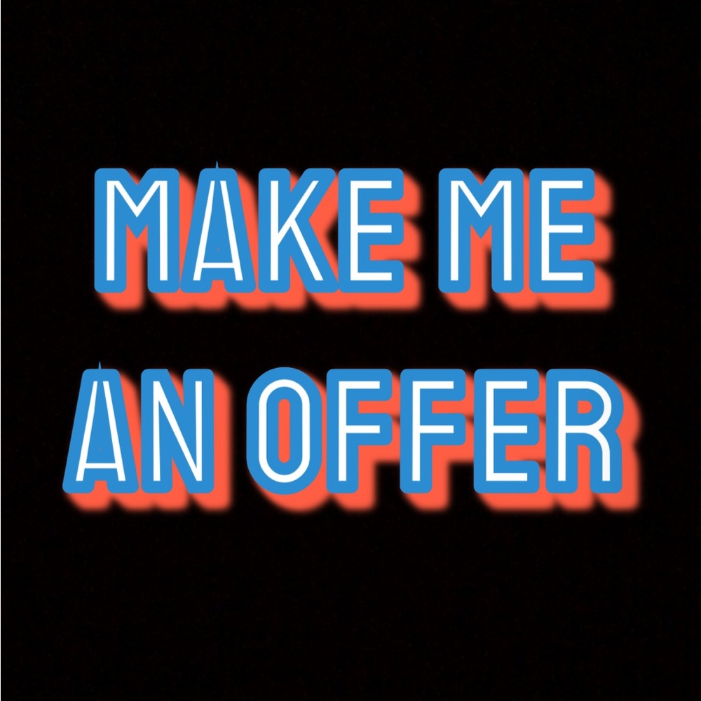 Make me an offer!